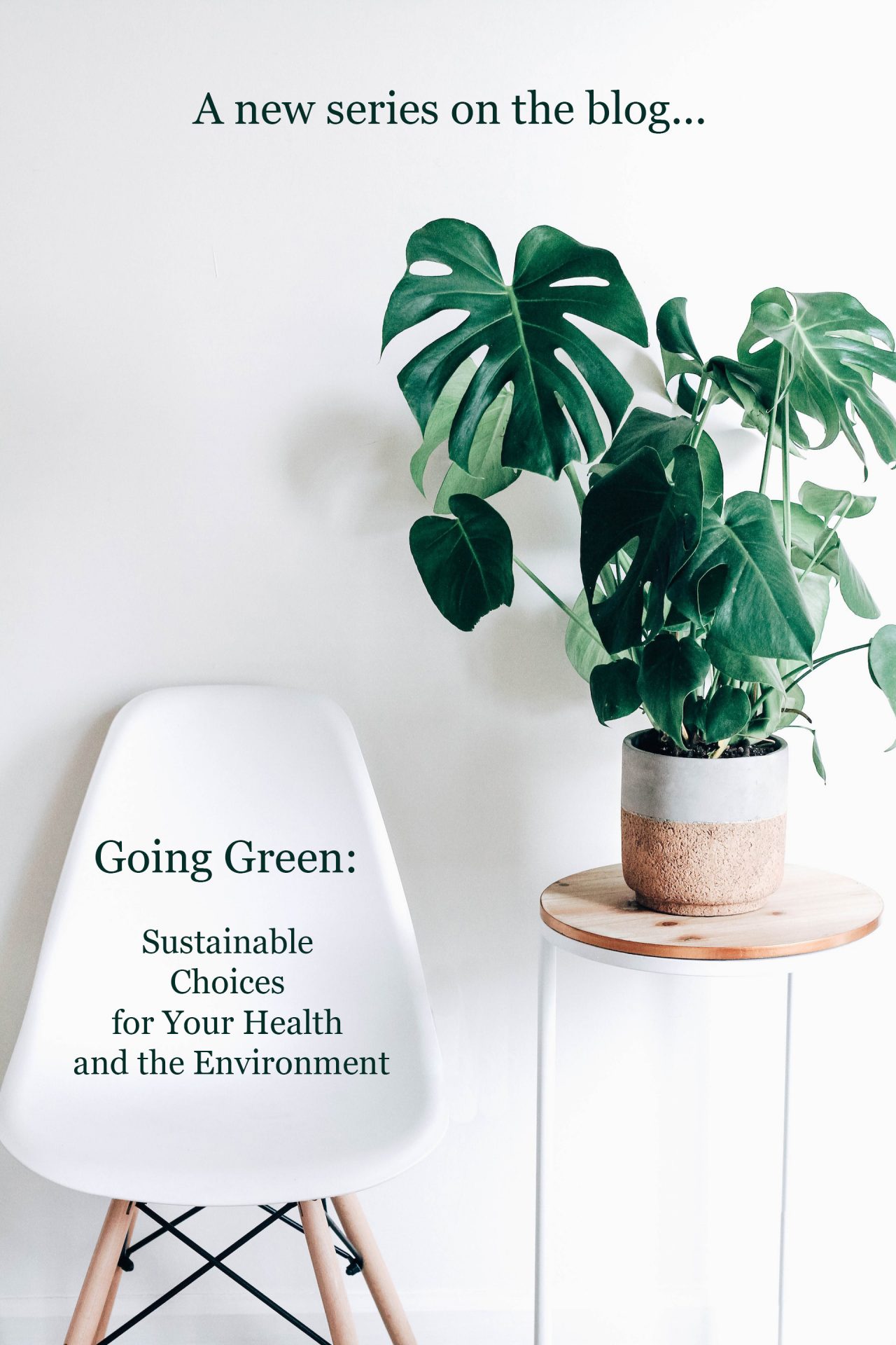 Going Green: Sustainable Choices for Your Health and the Environment